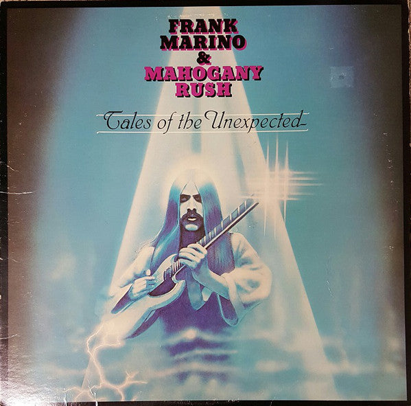 Frank Marino & Mahogany Rush : Tales Of The Unexpected (LP, Album, Pit)