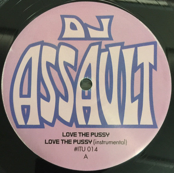 DJ Assault : Love The Pussy / G-String (12