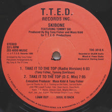 Load image into Gallery viewer, Skibone Featuring Tommy Ski : Take It To The Top (12&quot;)
