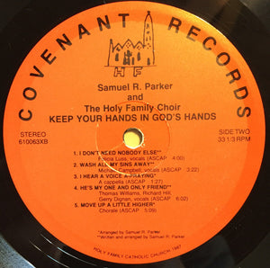 Samuel R. Parker And The Holy Family Choir : Keep Your Hands In God's Hands (LP)