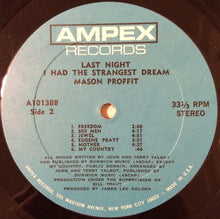 Load image into Gallery viewer, Mason Proffit : Last Night I Had The Strangest Dream (LP, Album)