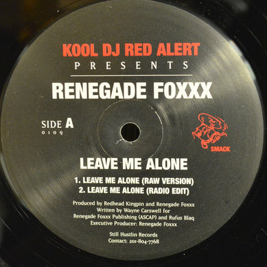 Kool DJ Red Alert* Presents Renegade Foxxx : Leave Me Alone (12