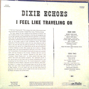 Dixie Echoes* : I Feel Like Traveling On (LP)