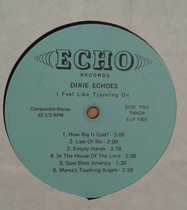 Dixie Echoes* : I Feel Like Traveling On (LP)