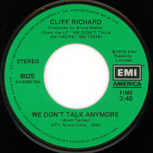 Load image into Gallery viewer, Cliff Richard : We Don't Talk Anymore (7", Single, Win)
