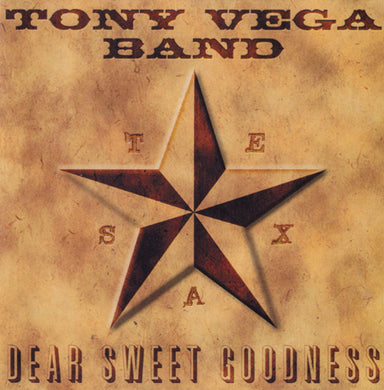 Tony Vega Band : Dear Sweet Goodness (CD, Album)