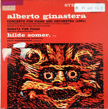 Load image into Gallery viewer, Alberto Ginastera : Concerto For Piano And Orchestra; Piano Sonata (LP)