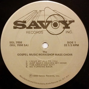 The Gospel Music Workshop Mass Choir Of America* : I Give My All To You - Recorded "Live" In Philadelphia, Pa. (2xLP, Album, Gat)