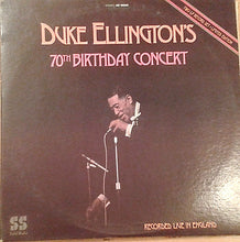 Load image into Gallery viewer, Duke Ellington : Duke Ellington's 70th Birthday Concert (2xLP, Album, Ltd)