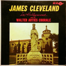 Load image into Gallery viewer, James Cleveland* With The Walter Arties Chorale : In Hollywood (LP, Album)