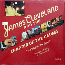 Load image into Gallery viewer, James Cleveland* And The Los Angeles Chapter Of The GMWA : Hallelujah &#39;Tis Done (LP, Album)