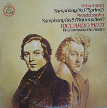Load image into Gallery viewer, Schumann* / Mendelssohn* / Philharmonia Orchestra, Riccardo Muti : Symphony No. 1 In B Flat Major, Op. 38 ("Spring") / Symphony No. 5 In D Major, Op. 107 ("Reformation") (LP, Quad)