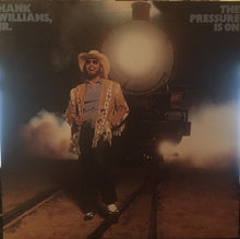 Load image into Gallery viewer, Hank Williams Jr. : The Pressure Is On (LP, Album, Club)