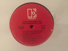 Load image into Gallery viewer, Hank Williams Jr. : The Pressure Is On (LP, Album, Club)