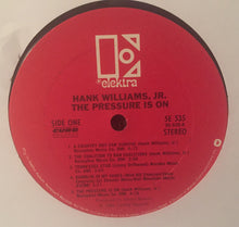 Load image into Gallery viewer, Hank Williams Jr. : The Pressure Is On (LP, Album, Club)