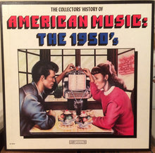Load image into Gallery viewer, Various : The Collector&#39;s History Of American Music: The 1950&#39;s (5xLP, Comp, Box)