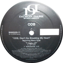 Load image into Gallery viewer, ODB* : ODB, Don&#39;t Go Breaking My Heart (12&quot;)