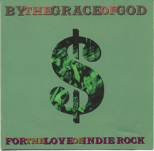 Load image into Gallery viewer, By The Grace Of God : For The Love Of Indie Rock (CD)