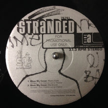 Load image into Gallery viewer, Stranded (13) : Blow My Cover (12&quot;)