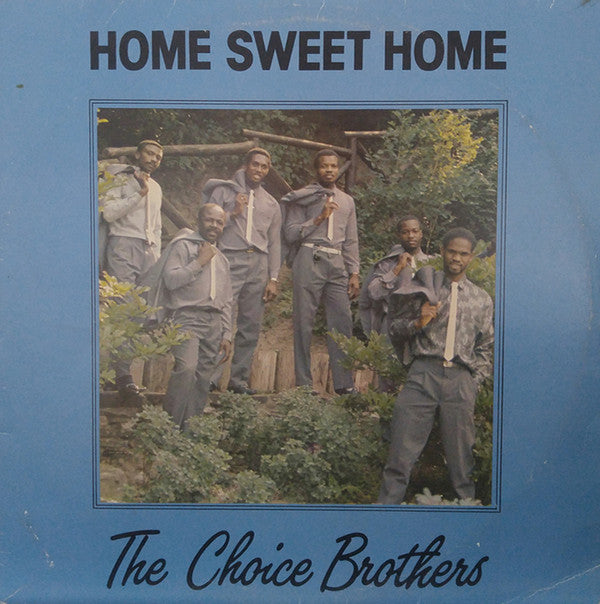 The Choice Brothers : Home Sweet Home (LP, Album)