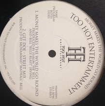 Load image into Gallery viewer, Too Hot All Stars : Money Makes The World Go Round / Get Doe (12&quot;)