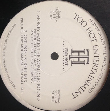 Too Hot All Stars : Money Makes The World Go Round / Get Doe (12