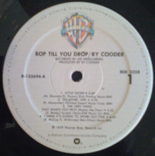 Load image into Gallery viewer, Ry Cooder : Bop Till You Drop (LP, Album, Club, RCA)