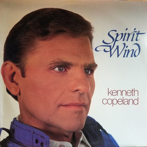 Kenneth Copeland : Spirit Wind (LP, Album)