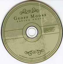 Load image into Gallery viewer, Geoff Moore : Saying Grace (CD, Album)