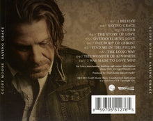 Load image into Gallery viewer, Geoff Moore : Saying Grace (CD, Album)