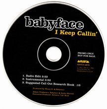 Load image into Gallery viewer, Babyface : I Keep Callin&#39; (CD, Single, Promo)