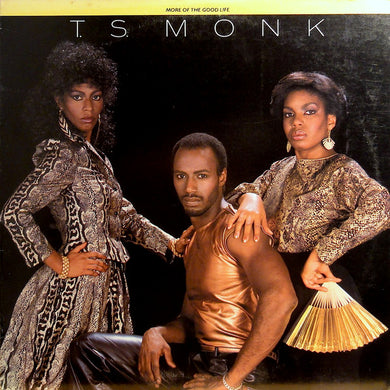 T.S. Monk : More Of The Good Life (LP, Album, SP )