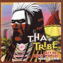 Load image into Gallery viewer, Tha Tribe : Best of Both Worlds - World Two (CD, Album)