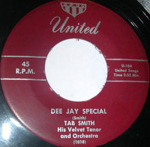 Load image into Gallery viewer, Tab Smith Orchestra : Because Of You / Dee Jay Special  (7", Single)