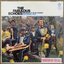 Load image into Gallery viewer, The Fabulous Echoes : Breakin&#39; It Up At Dukes! (LP, Album, Mono, Promo)