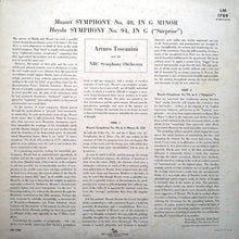 Load image into Gallery viewer, Mozart* / Haydn* - Arturo Toscanini, NBC Symphony Orchestra : Mozart Symphony No. 40 / Haydn "Surprise" Symphony (LP, Mono)