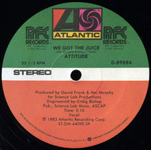 Load image into Gallery viewer, Attitude : We Got The Juice (12&quot;)