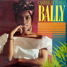 Load image into Gallery viewer, Bally : Caribbean Woman (LP)