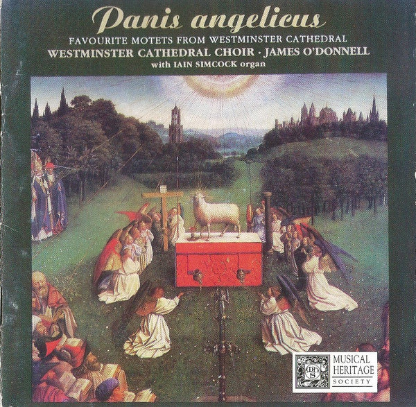 Westminster Cathedral Choir, James O'Donnell (2), Iain Simcock : Panis Angelicus (Favourite Motets From Westminster Cathedral) (CD, Album, RE)