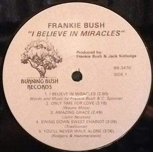 Frankie Bush : I Believe In Miracles (LP, Album)