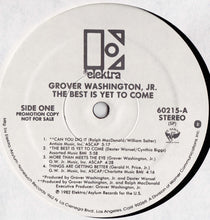 Load image into Gallery viewer, Grover Washington, Jr. : The Best Is Yet To Come (LP, Album, Promo)