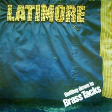 Load image into Gallery viewer, Latimore (2) : Getting Down To Brass Tacks (LP, Album)