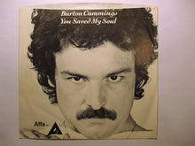 Load image into Gallery viewer, Burton Cummings : You Saved My Soul (7", Single, Styrene, Ter)