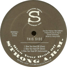 Load image into Gallery viewer, Strong A.R.M. : Blow Your Head Off / Where You At? (12&quot;)