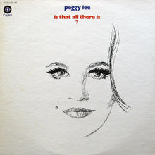 Load image into Gallery viewer, Peggy Lee : Is That All There Is? (LP, Album, Los)