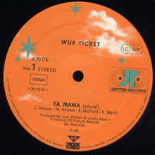 Load image into Gallery viewer, Wuf Ticket : Ya Mama (12&quot;, Single)
