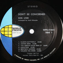 Load image into Gallery viewer, Bob Lind : Don't Be Concerned (LP, Album)