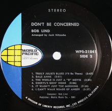 Load image into Gallery viewer, Bob Lind : Don't Be Concerned (LP, Album)