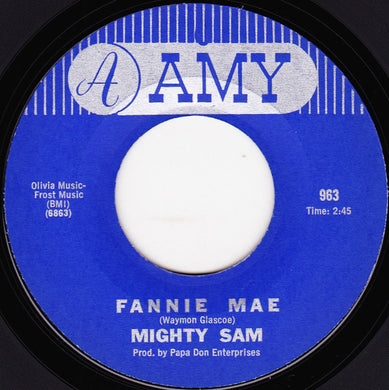 Mighty Sam : Fannie Mae / Badmouthin' (7