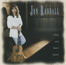Load image into Gallery viewer, Jon Randall : What You Don't Know (CD, Album)